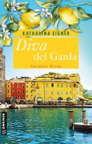 Diva del Garda de Katharina Eigner