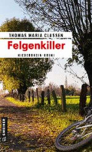 Felgenkiller de Thomas Maria Claßen