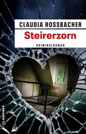 Steirerzorn de Claudia Rossbacher