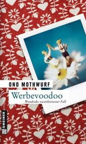 Werbevoodoo de Ono Mothwurf