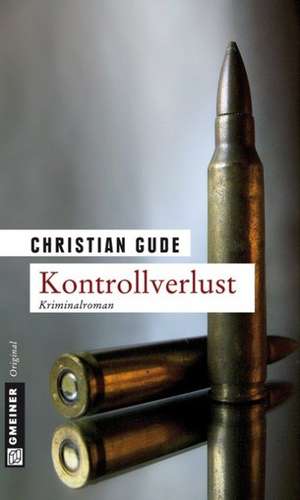 Kontrollverlust de Christian Gude