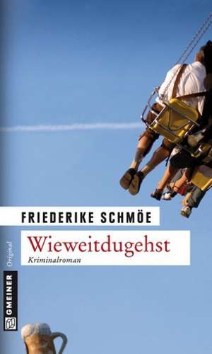 Wieweitdugehst de Friederike Schmöe