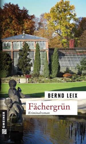 Fächergrün de Bernd Leix