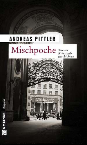 Mischpoche de Andreas Pittler