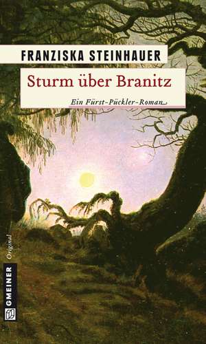 Sturm über Branitz de Franziska Steinhauer