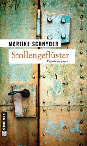 Stollengeflüster de Marijke Schnyder