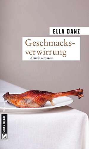 Geschmacksverwirrung de Ella Danz