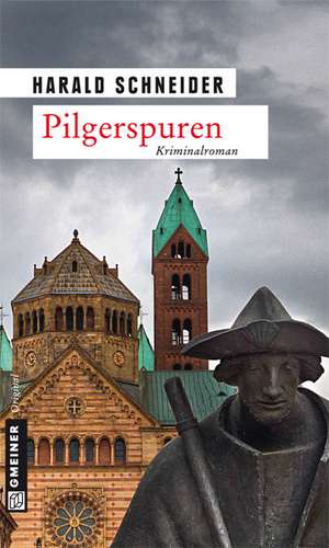 Pilgerspuren de Harald Schneider