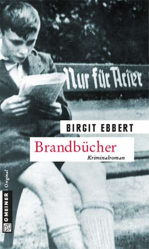 Brandbücher de Birgit Ebbert