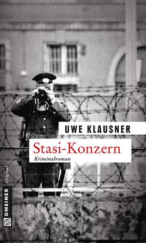 Stasi-Konzern de Uwe Klausner