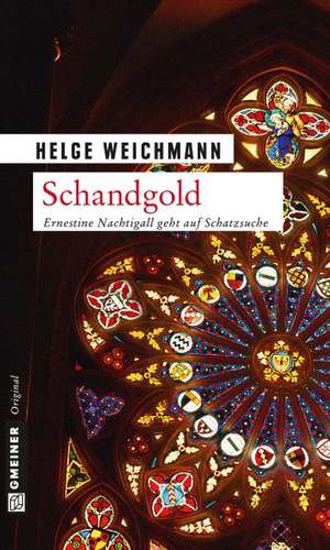 Schandgold de Helge Weichmann