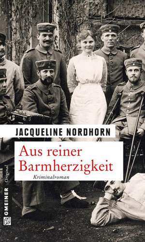 Aus reiner Barmherzigkeit de Jacqueline Nordhorn