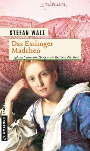 Das Esslinger Mädchen de Stefan Walz