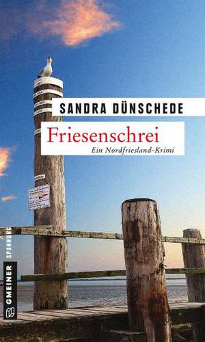 Friesenschrei de Sandra Dünschede