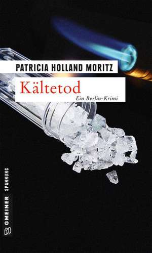 Kältetod de Patricia Holland Moritz