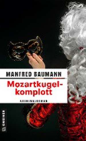 Mozartkugelkomplott de Manfred Baumann