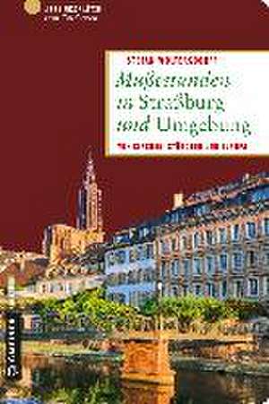 Mußestunden in Straßburg und Umgebung de Stefan Woltersdorff