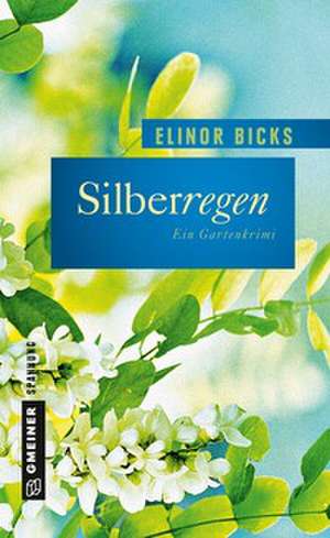 Silberregen de Elinor Bicks