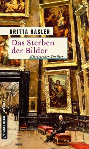Das Sterben der Bilder de Britta Hasler