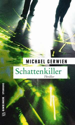 Schattenkiller de Michael Gerwien