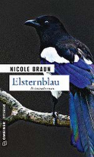 Elsternblau de Nicole Braun