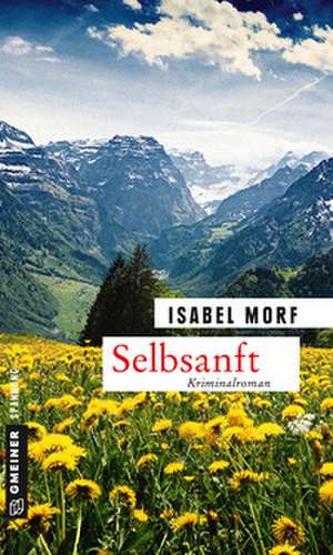 Selbsanft de Isabel Morf