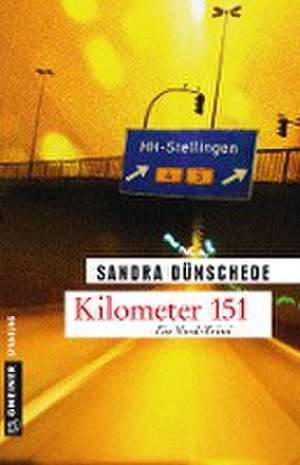 Kilometer 151 de Sandra Dünschede