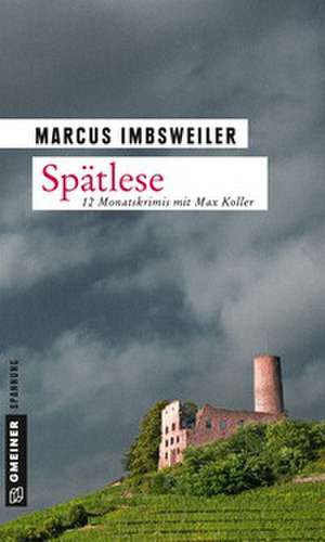 Spätlese de Marcus Imbsweiler