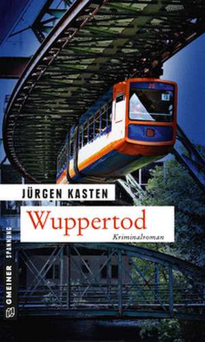 Wuppertod de Jürgen Kasten