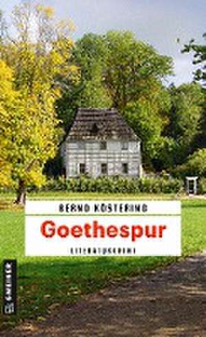 Goethespur de Bernd Köstering