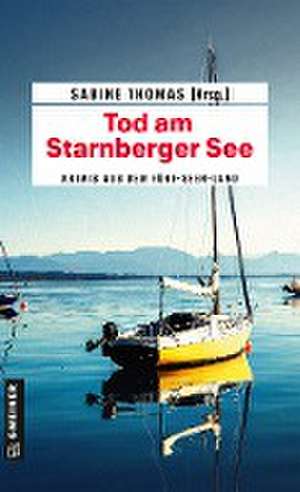 Tod am Starnberger See de Sabine Thomas