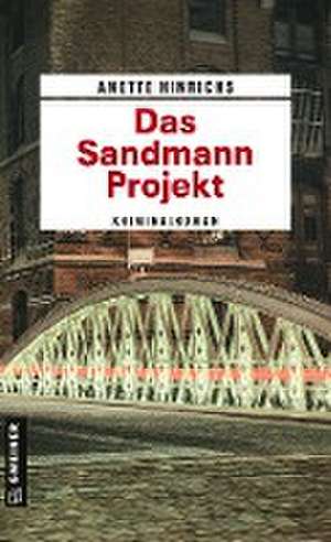 Das Sandmann-Projekt de Anette Hinrichs