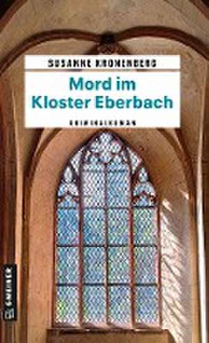 Mord im Kloster Eberbach de Susanne Kronenberg