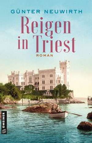 Reigen in Triest de Günter Neuwirth