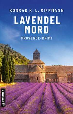 Lavendelmord de Konrad K. L. Rippmann