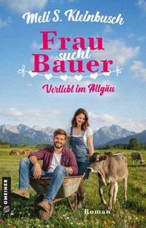 Frau sucht Bauer de Meli S. Kleinbusch
