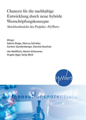 Chancen für die nachhaltige Entwicklung durch neue hybride Wertschöpfungskonzepte de Sabine Biege