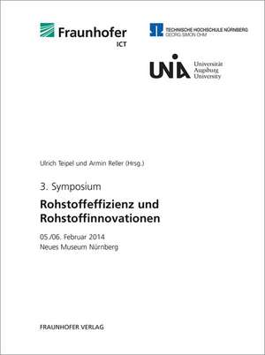 3. Symposium Rohstoffeffizienz und Rohstoffinnovationen de Ulrich Teipel