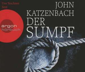 Der Sumpf de John Katzenbach