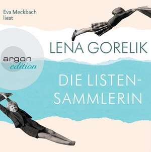 Die Listensammlerin de Lena Gorelik