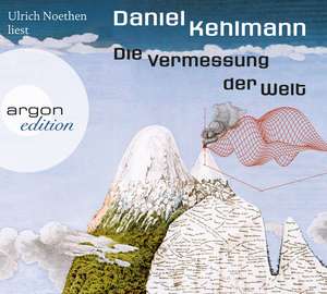 Die Vermessung der Welt de Daniel Kehlmann