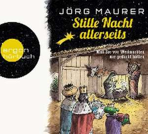 Stille Nacht allerseits de Jörg Maurer