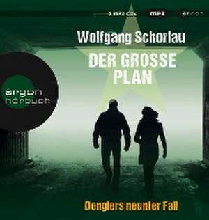 Der große Plan de Wolfgang Schorlau