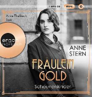 Fräulein Gold. Scheunenkinder de Anne Stern