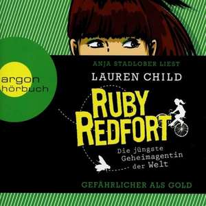 Ruby Redfort 01. Gefährlicher als Gold de Lauren Child