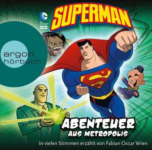 Superman - Abenteuer aus Metropolis de Michael Dahl