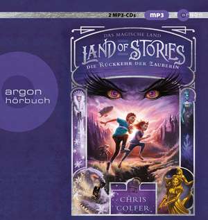 Land of Stories: Das magische Land 2 - Die Rückkehr der Zauberin de Chris Colfer