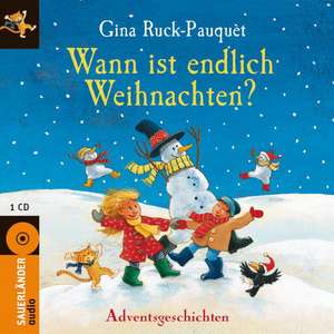 Wann ist endlich Weihnachten? de Gina Ruck-Pauquèt