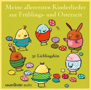 Meine allerersten Kinderlieder zur Frühlings- und Osterzeit de Fredrik Vahle