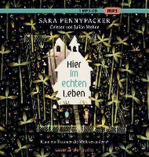 Hier im echten Leben de Sara Pennypacker